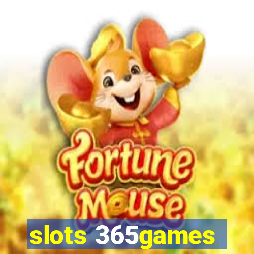 slots 365games